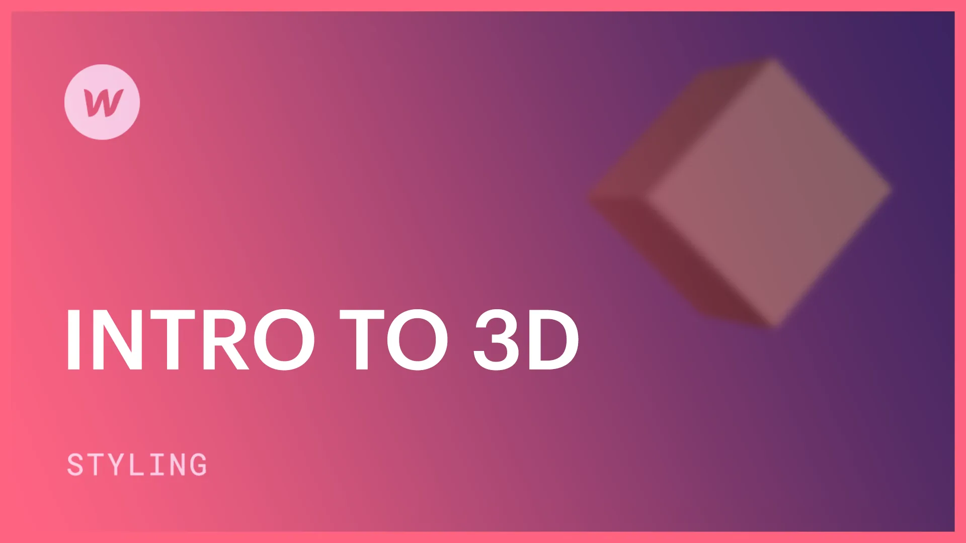 Intro to 3D