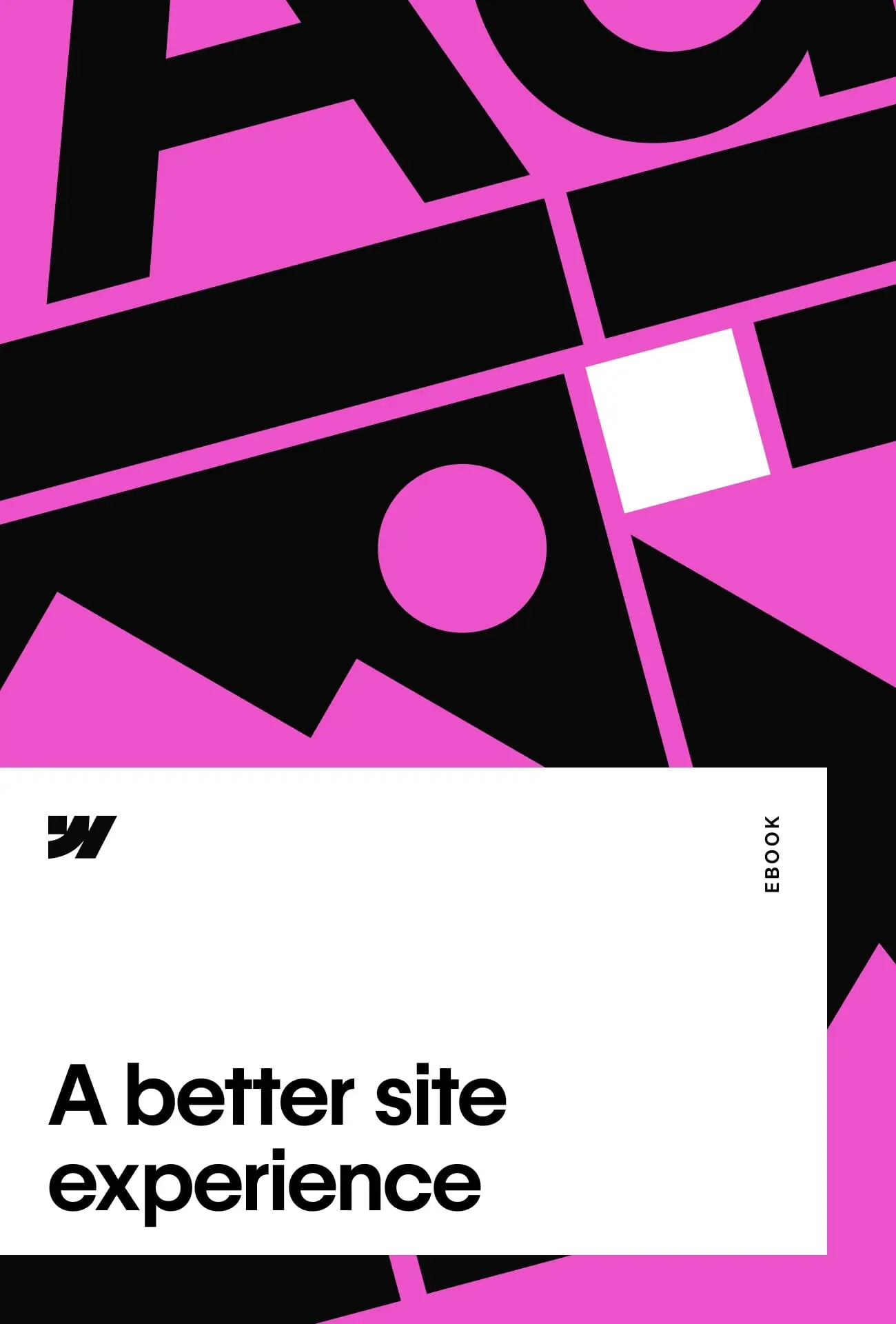 A better site experience