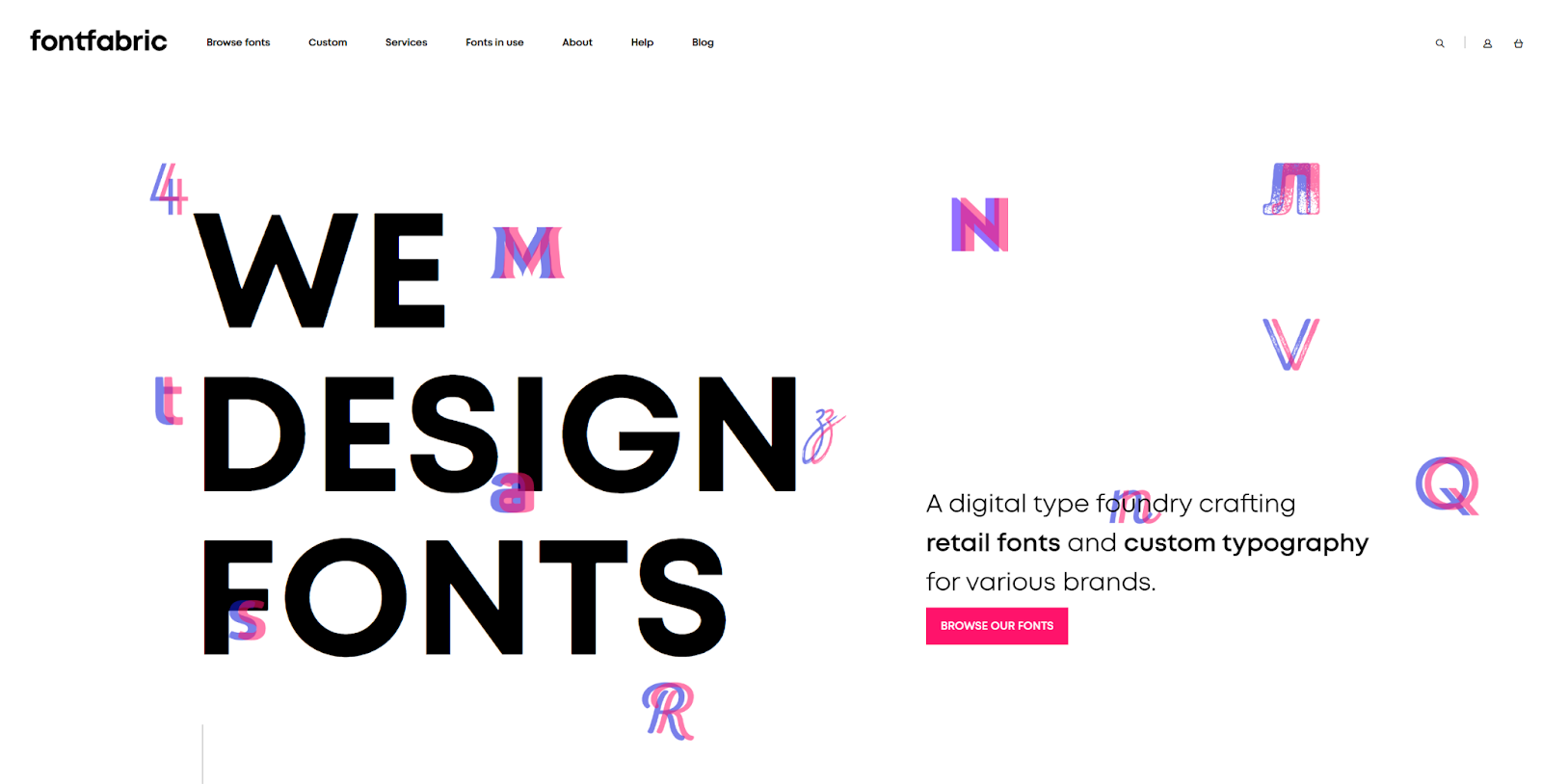The Fontfabric homepage shows a headline that reads “We Design Fonts.” On the right, a call to action button invites people to browse their fonts.