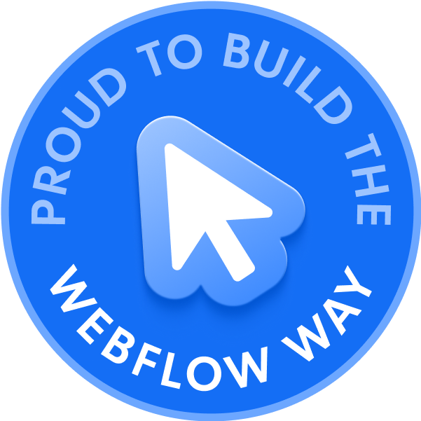 Badge that reads, "Proud to build the Webflow Way."